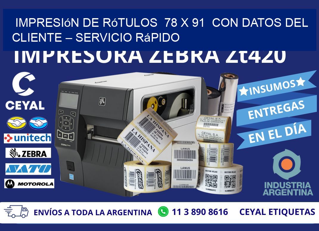 Impresión de Rótulos  78 x 91  con Datos del Cliente – Servicio Rápido