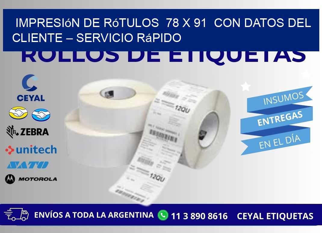 Impresión de Rótulos  78 x 91  con Datos del Cliente – Servicio Rápido