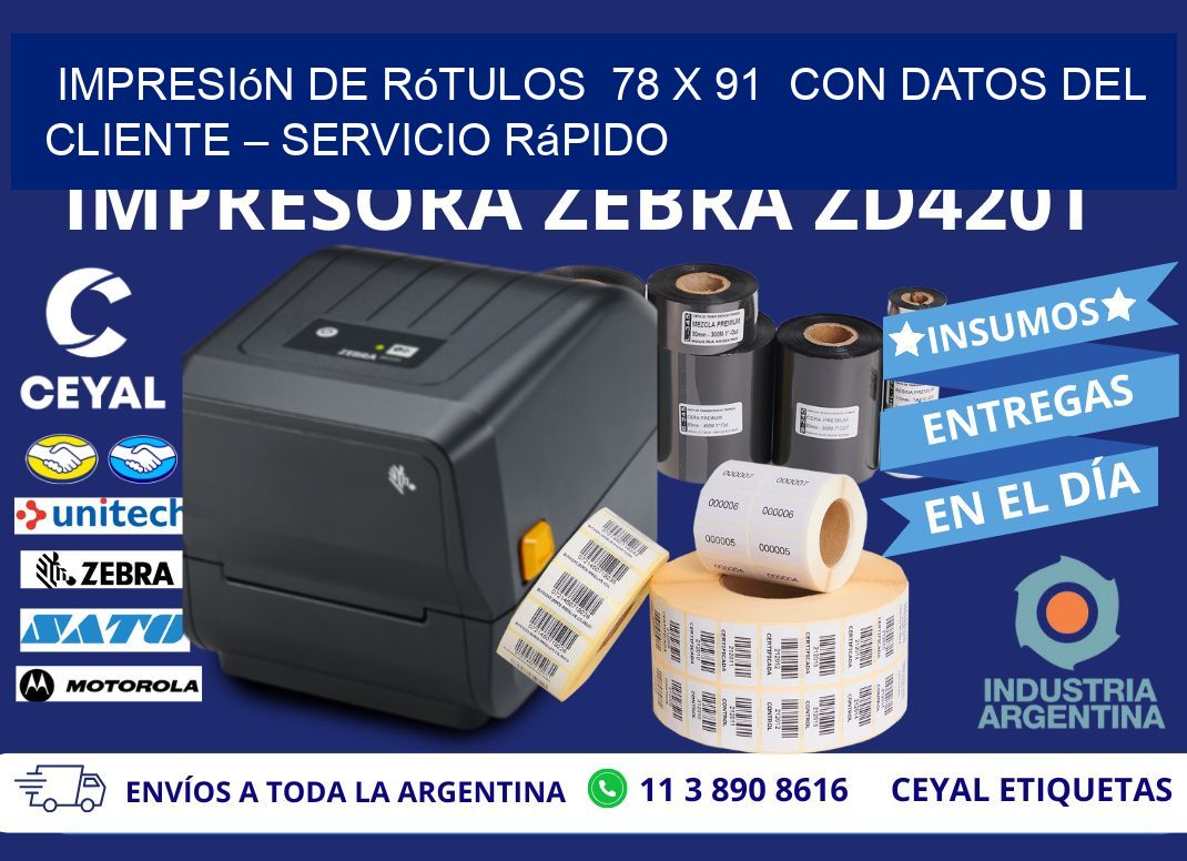 Impresión de Rótulos  78 x 91  con Datos del Cliente – Servicio Rápido