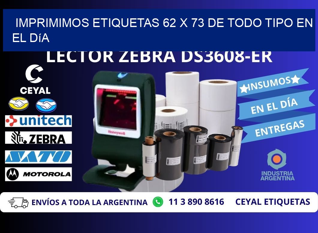 Imprimimos Etiquetas 62 x 73 de Todo Tipo en el Día
