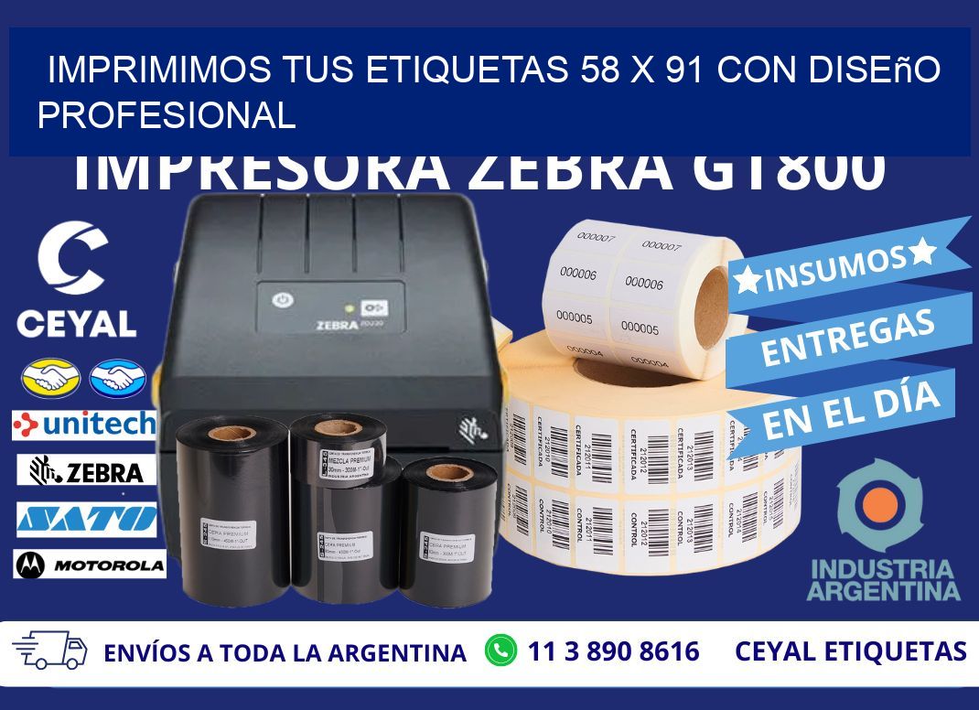 Imprimimos tus Etiquetas 58 x 91 con Diseño Profesional