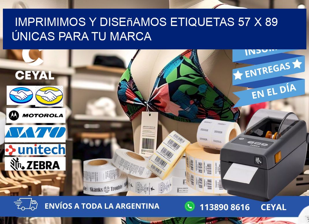 Imprimimos y Diseñamos Etiquetas 57 x 89 Únicas para tu marca