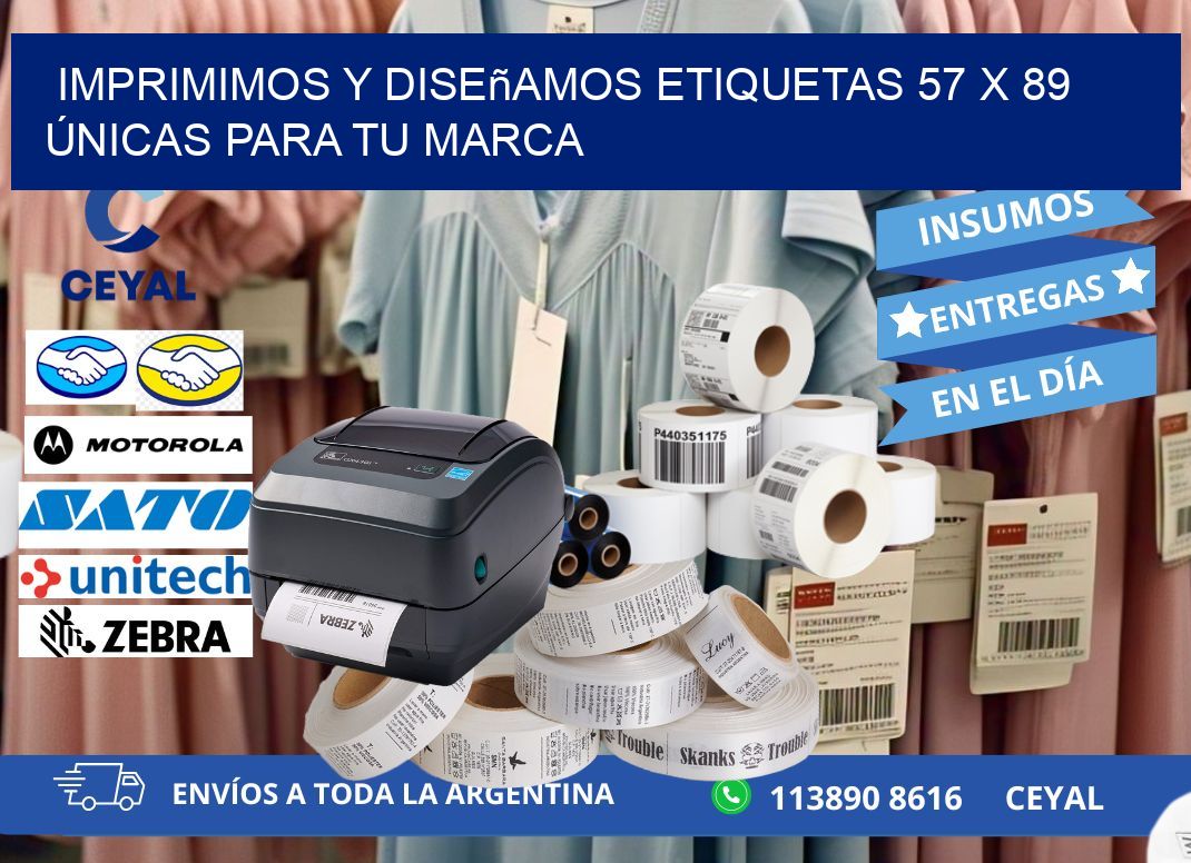 Imprimimos y Diseñamos Etiquetas 57 x 89 Únicas para tu marca