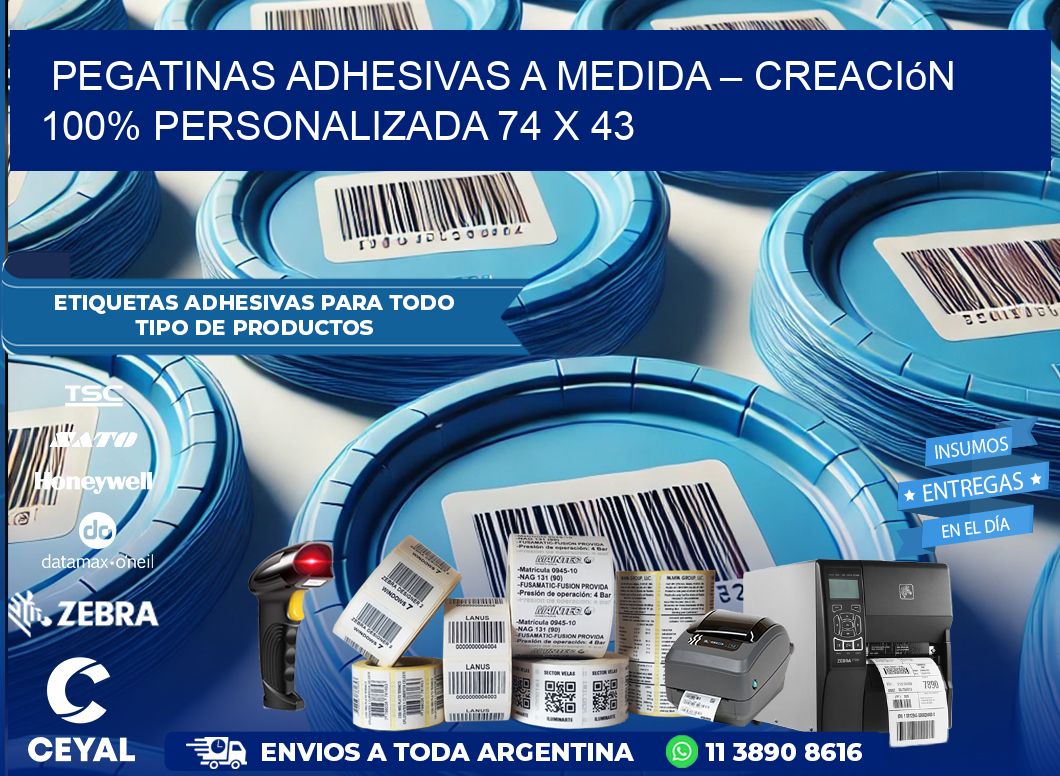 Pegatinas Adhesivas a Medida – Creación 100% Personalizada 74 x 43