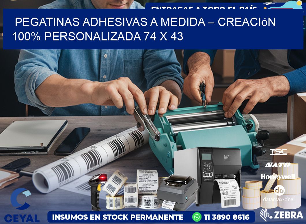 Pegatinas Adhesivas a Medida – Creación 100% Personalizada 74 x 43