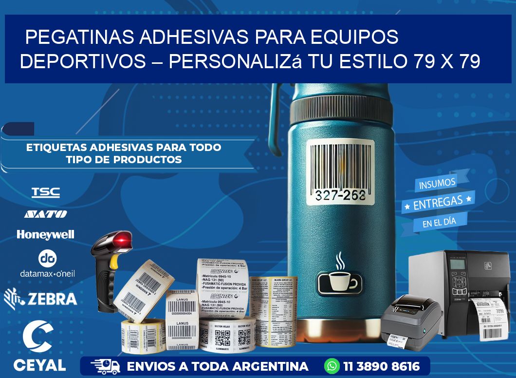 Pegatinas Adhesivas para Equipos Deportivos – Personalizá Tu Estilo 79 x 79