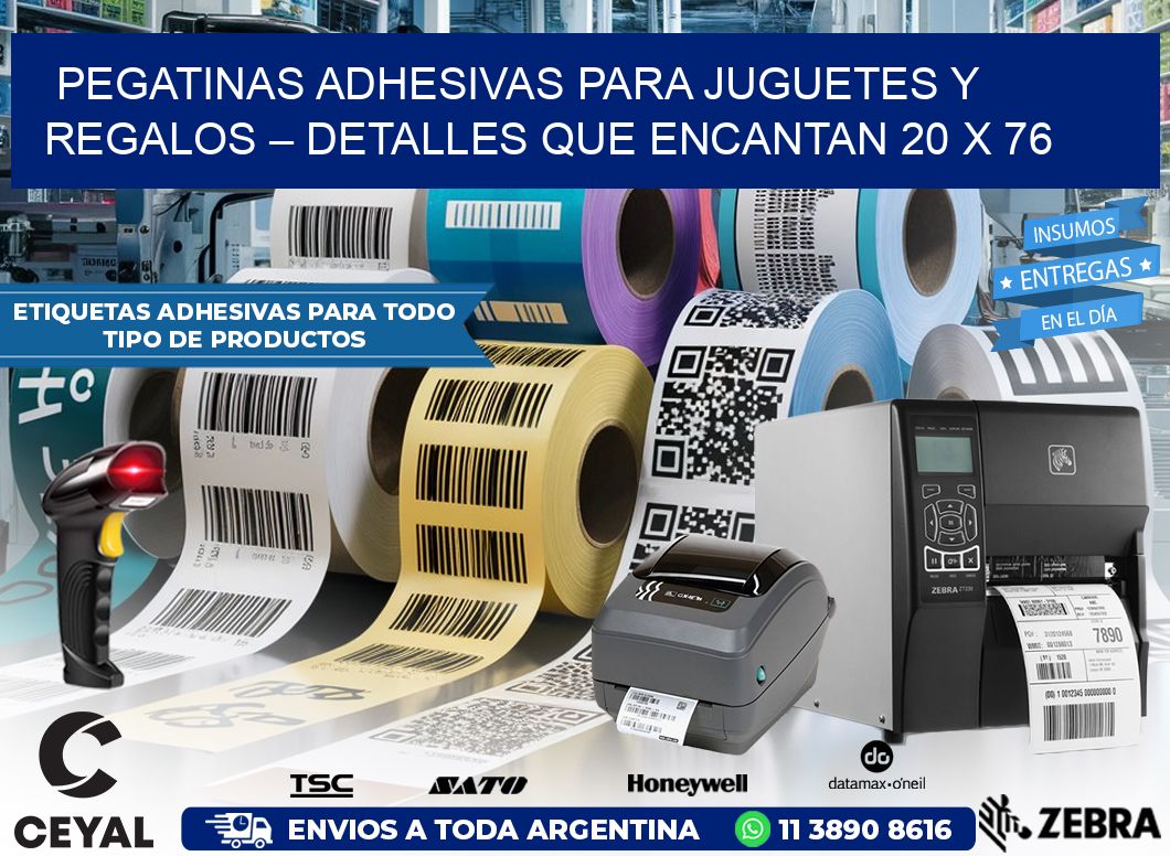 Pegatinas Adhesivas para Juguetes y Regalos – Detalles que Encantan 20 x 76