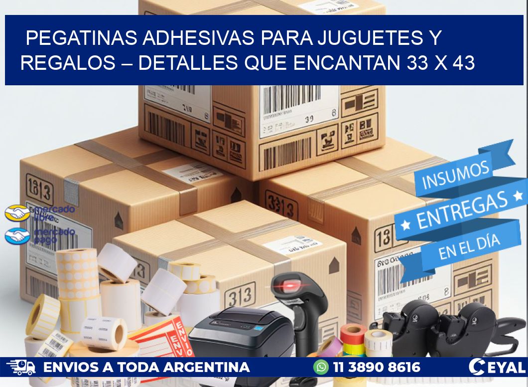 Pegatinas Adhesivas para Juguetes y Regalos – Detalles que Encantan 33 x 43