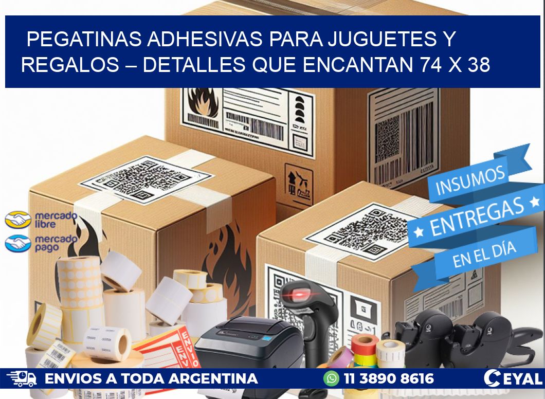 Pegatinas Adhesivas para Juguetes y Regalos – Detalles que Encantan 74 x 38