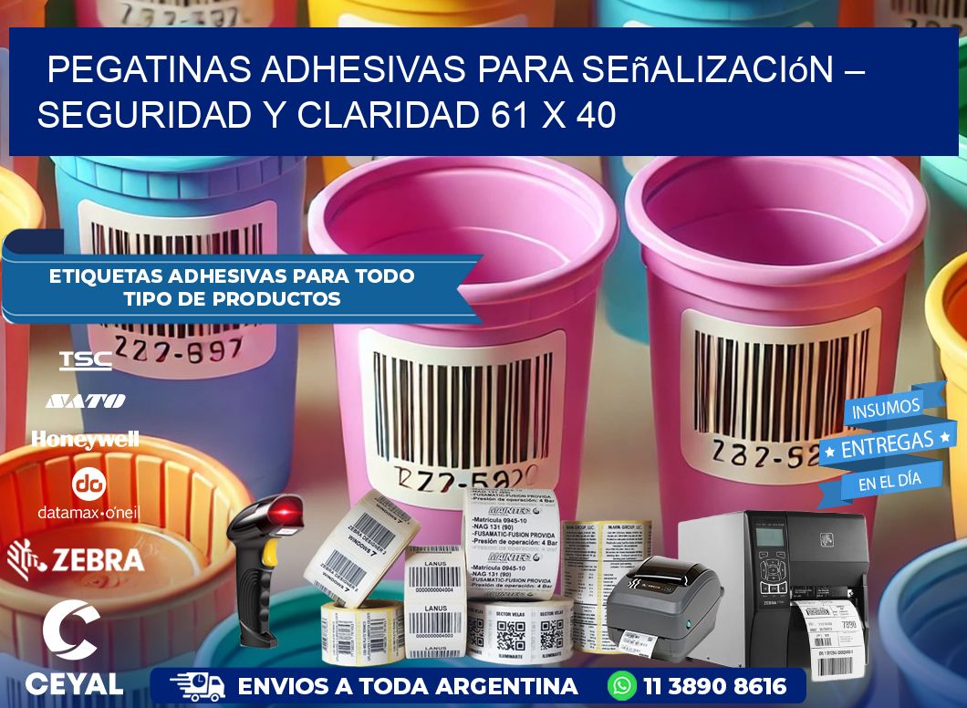 Pegatinas Adhesivas para Señalización – Seguridad y Claridad 61 x 40