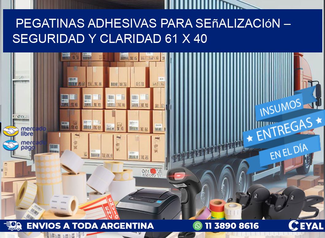 Pegatinas Adhesivas para Señalización – Seguridad y Claridad 61 x 40