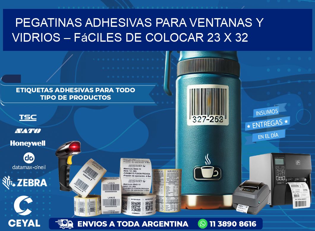 Pegatinas Adhesivas para Ventanas y Vidrios – Fáciles de Colocar 23 x 32