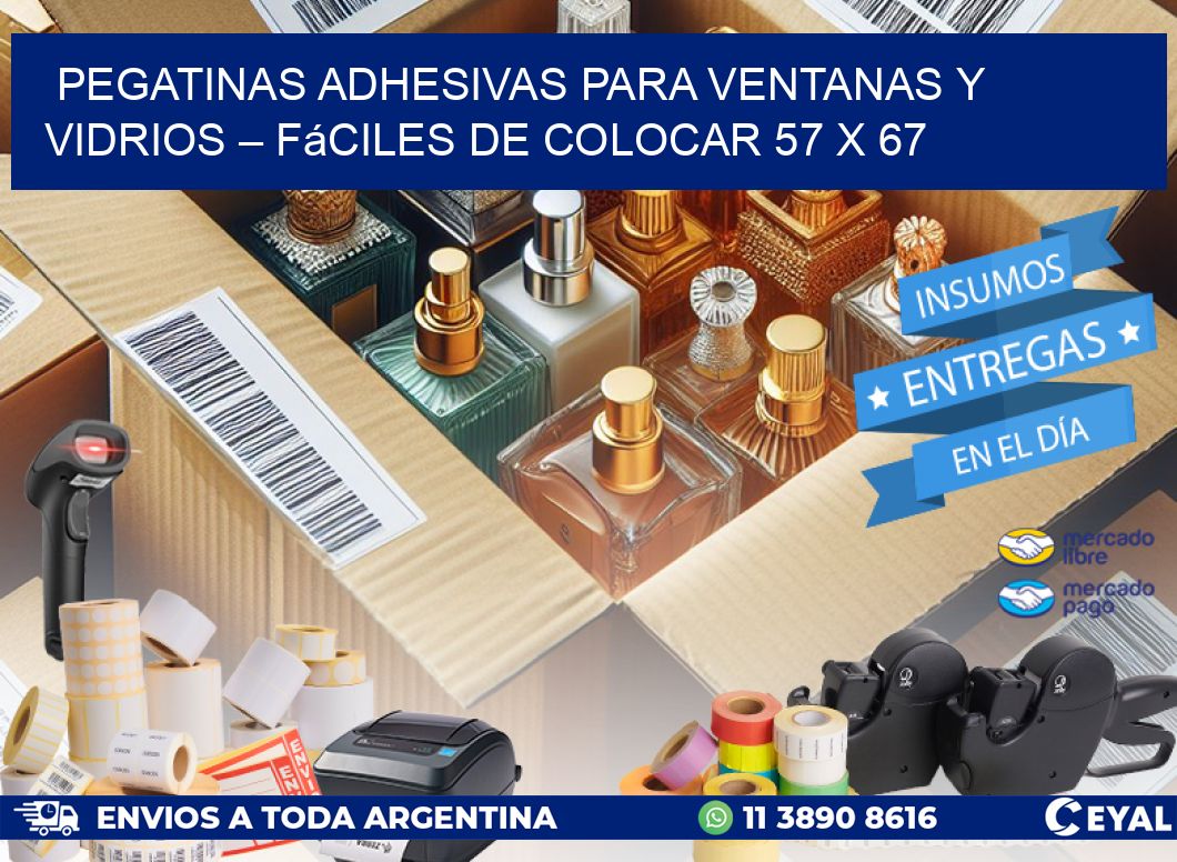 Pegatinas Adhesivas para Ventanas y Vidrios – Fáciles de Colocar 57 x 67