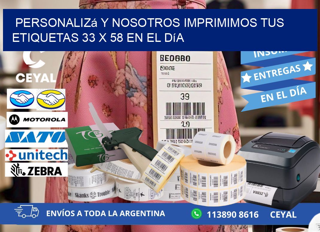 Personalizá y Nosotros Imprimimos tus Etiquetas 33 x 58 en el Día