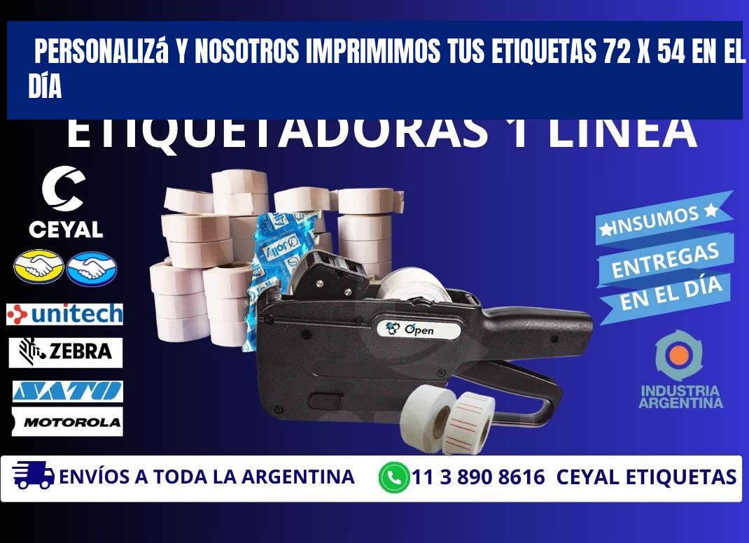 Personalizá y Nosotros Imprimimos tus Etiquetas 72 x 54 en el Día