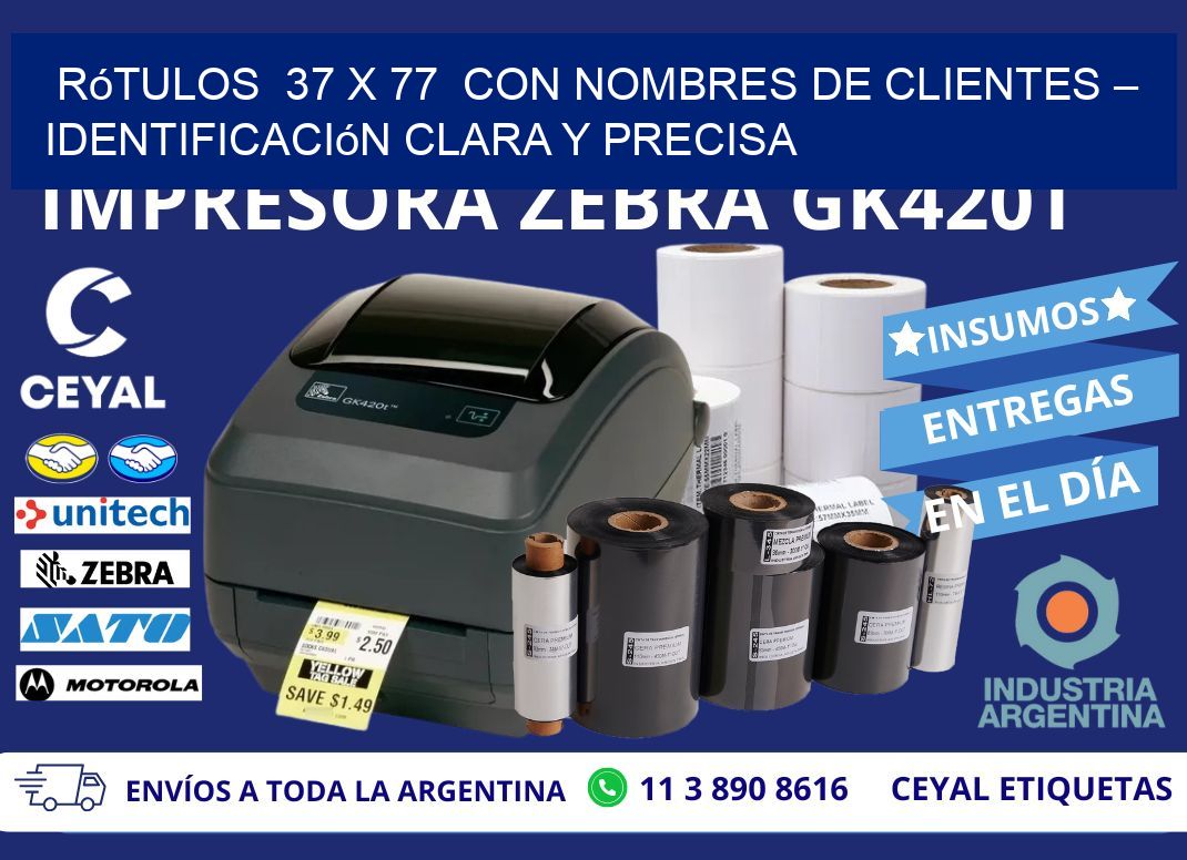 Rótulos 37 x 77 con Nombres de Clientes – Identificación Clara y Precisa