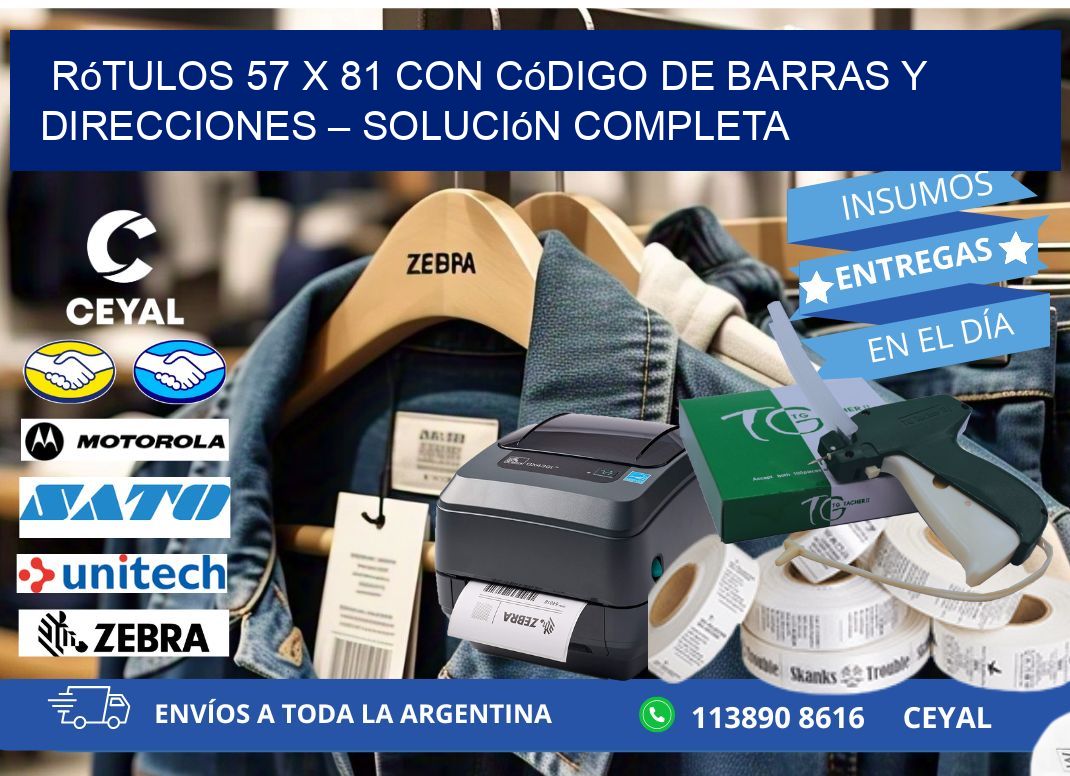 Rótulos 57 x 81 con Código de Barras y Direcciones – Solución Completa