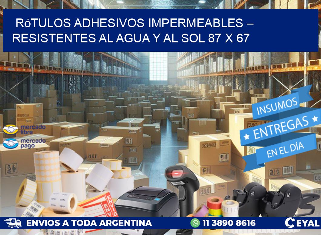 Rótulos Adhesivos Impermeables – Resistentes al Agua y al Sol 87 x 67