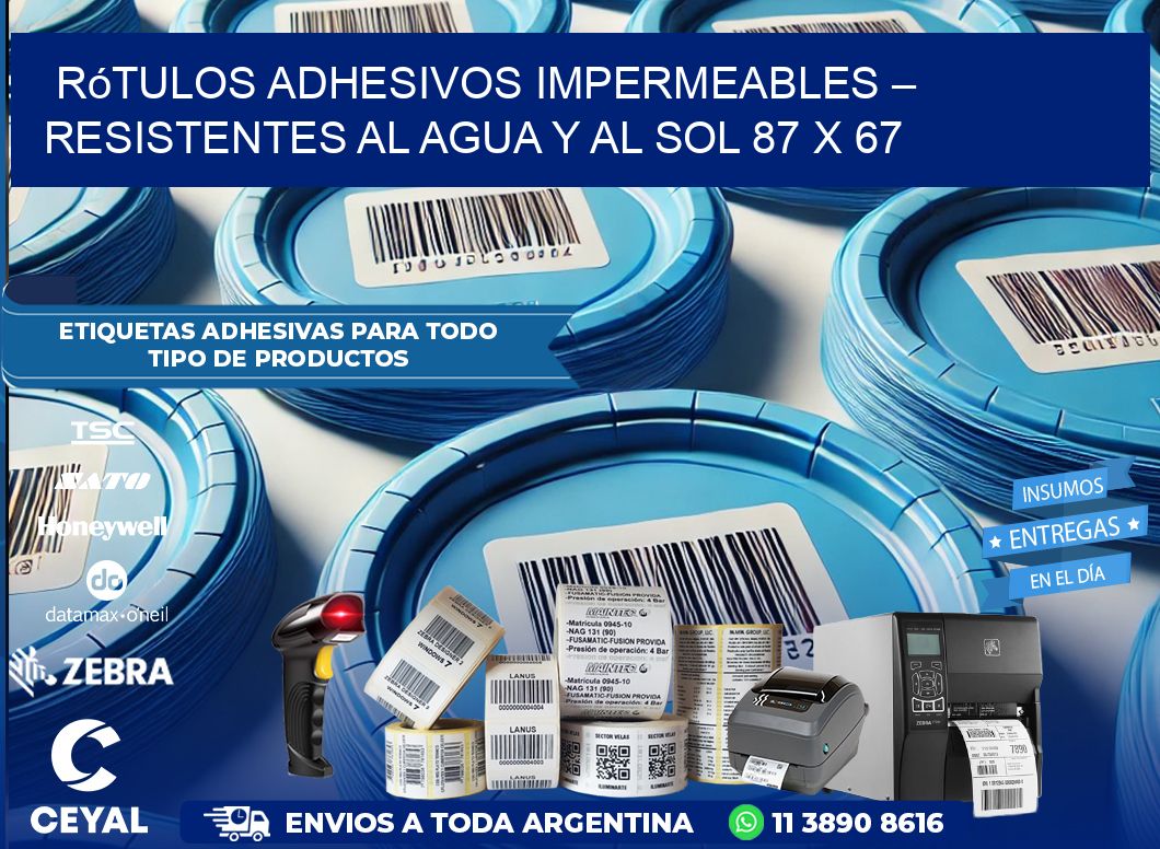 Rótulos Adhesivos Impermeables – Resistentes al Agua y al Sol 87 x 67