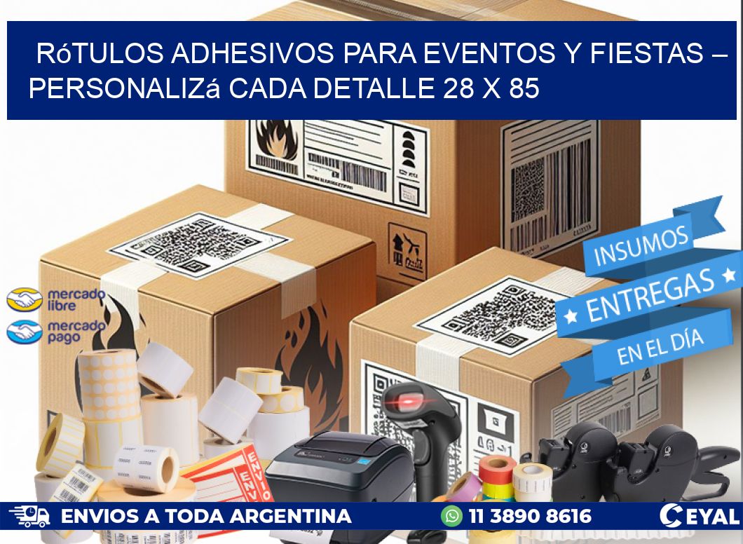 Rótulos Adhesivos para Eventos y Fiestas – Personalizá Cada Detalle 28 x 85