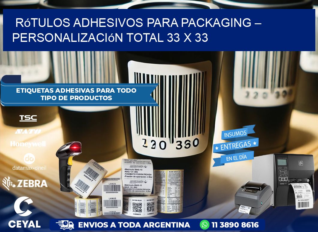Rótulos Adhesivos para Packaging – Personalización Total 33 x 33