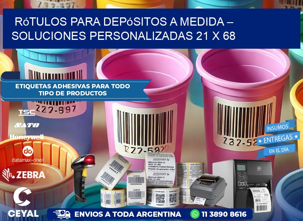 Rótulos para Depósitos a Medida – Soluciones Personalizadas 21 x 68