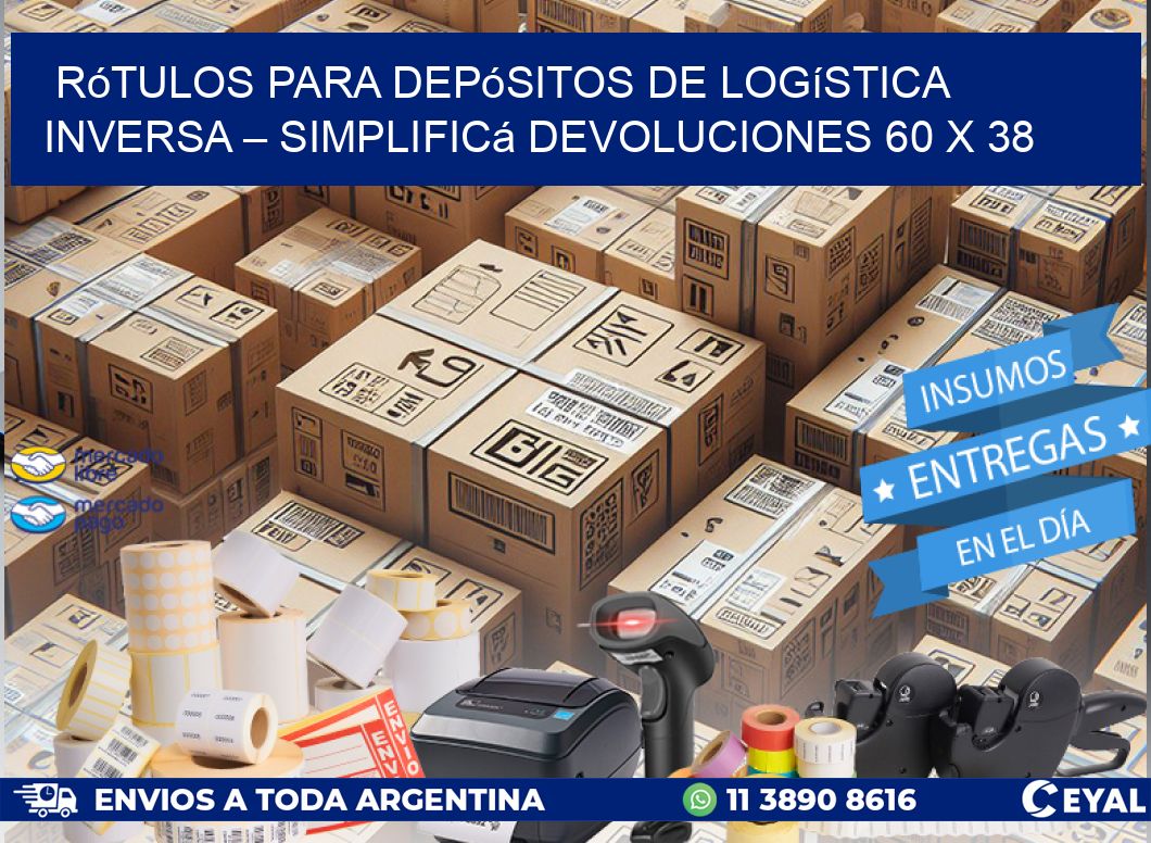 Rótulos para Depósitos de Logística Inversa – Simplificá Devoluciones 60 x 38