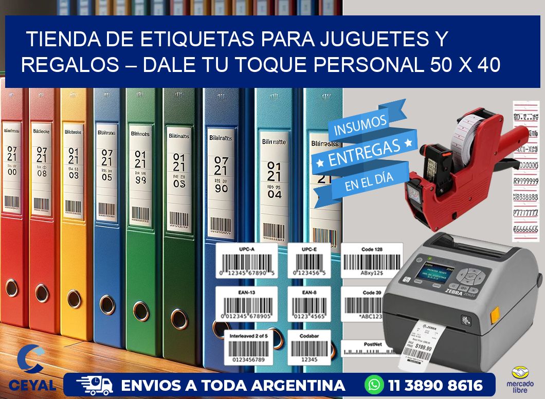 Tienda de Etiquetas para Juguetes y Regalos – Dale Tu Toque Personal 50 x 40