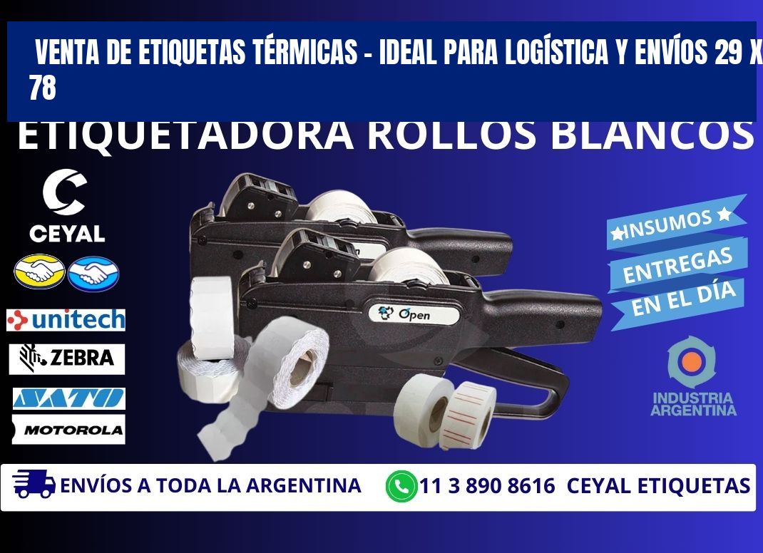 VENTA DE ETIQUETAS TÉRMICAS – IDEAL PARA LOGÍSTICA Y ENVÍOS 29 x 78