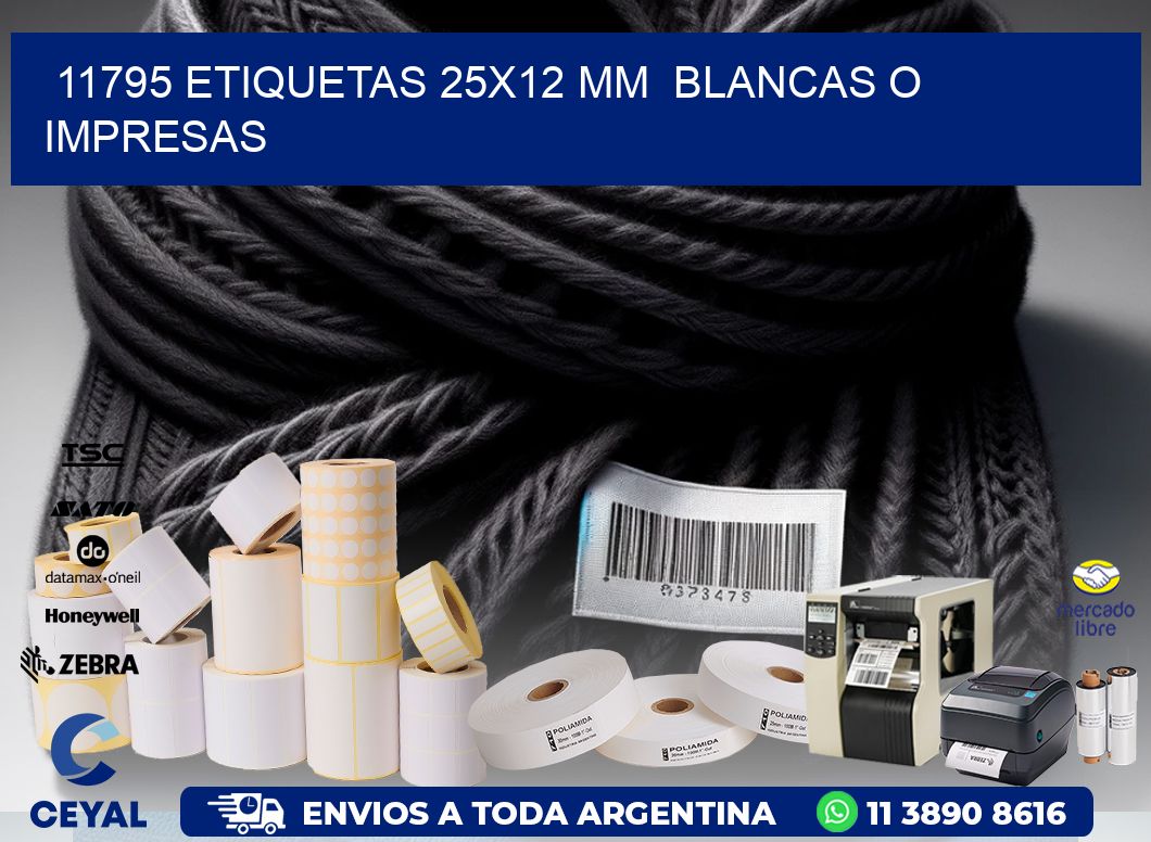 11795 ETIQUETAS 25x12 mm BLANCAS O IMPRESAS
