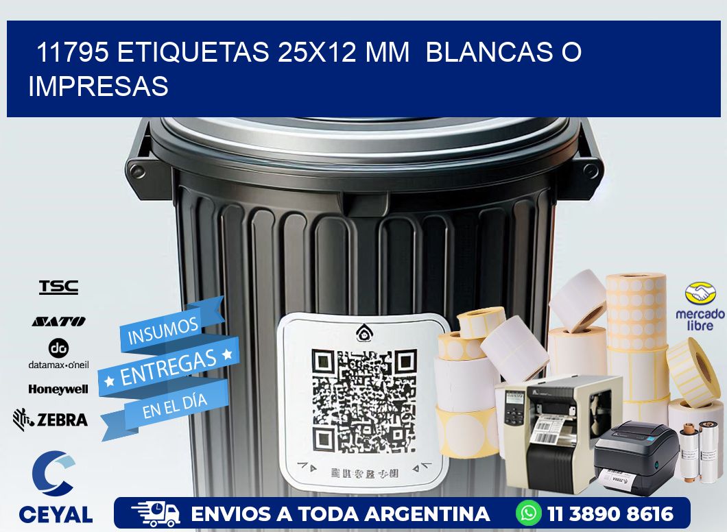 11795 ETIQUETAS 25x12 mm BLANCAS O IMPRESAS