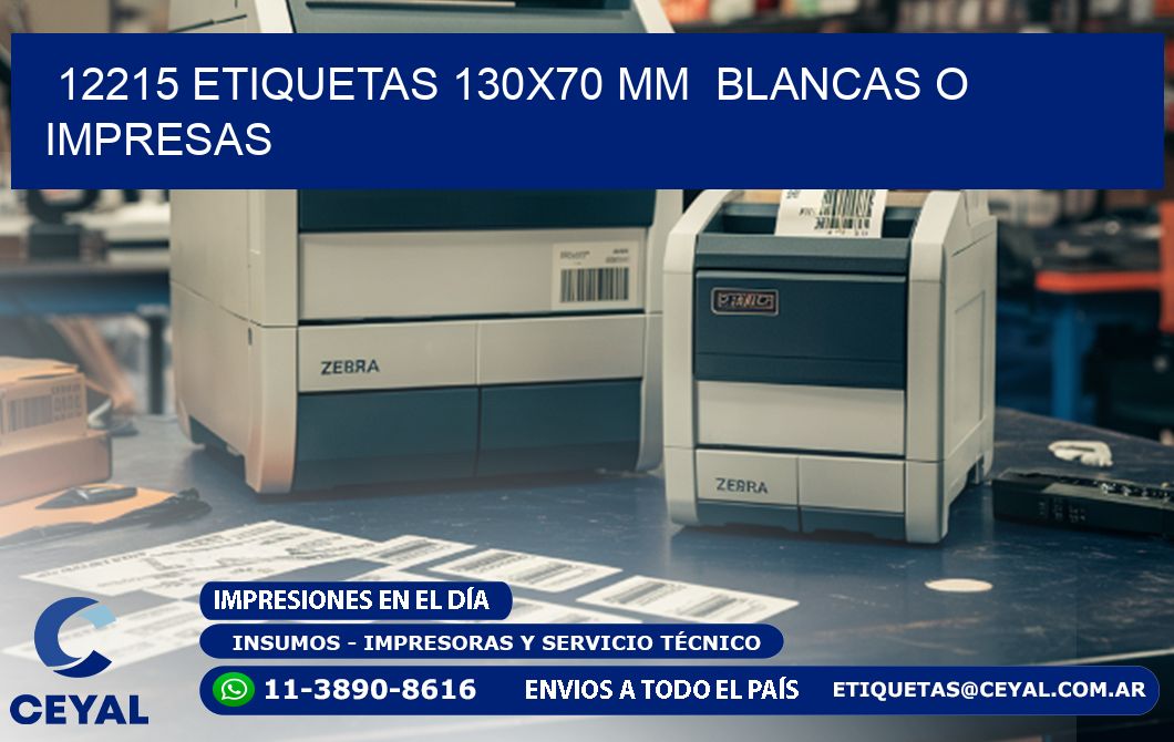 12215 ETIQUETAS 130x70 mm BLANCAS O IMPRESAS