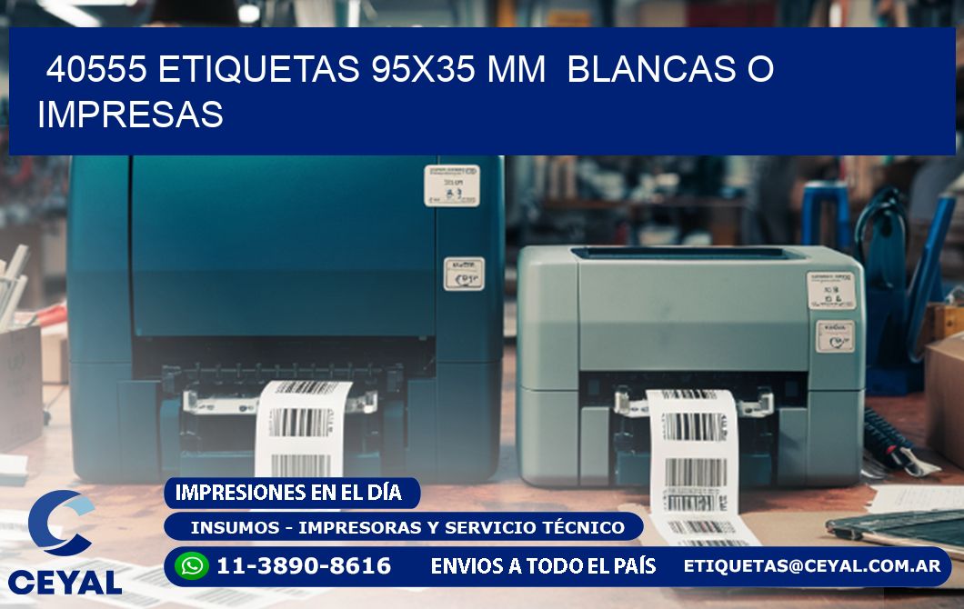 40555 ETIQUETAS 95x35 mm BLANCAS O IMPRESAS