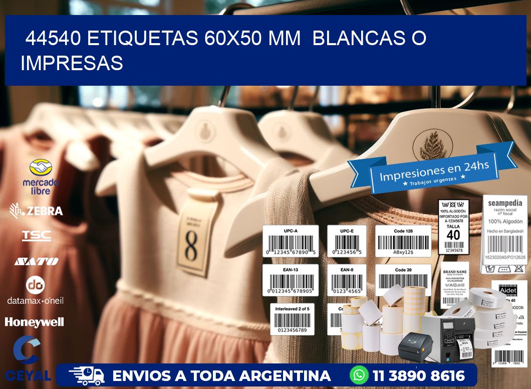 44540 ETIQUETAS 60x50 mm BLANCAS O IMPRESAS