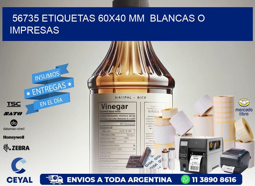 56735 ETIQUETAS 60x40 mm BLANCAS O IMPRESAS