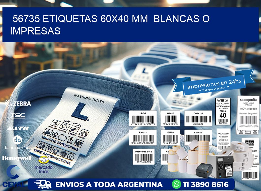 56735 ETIQUETAS 60x40 mm BLANCAS O IMPRESAS