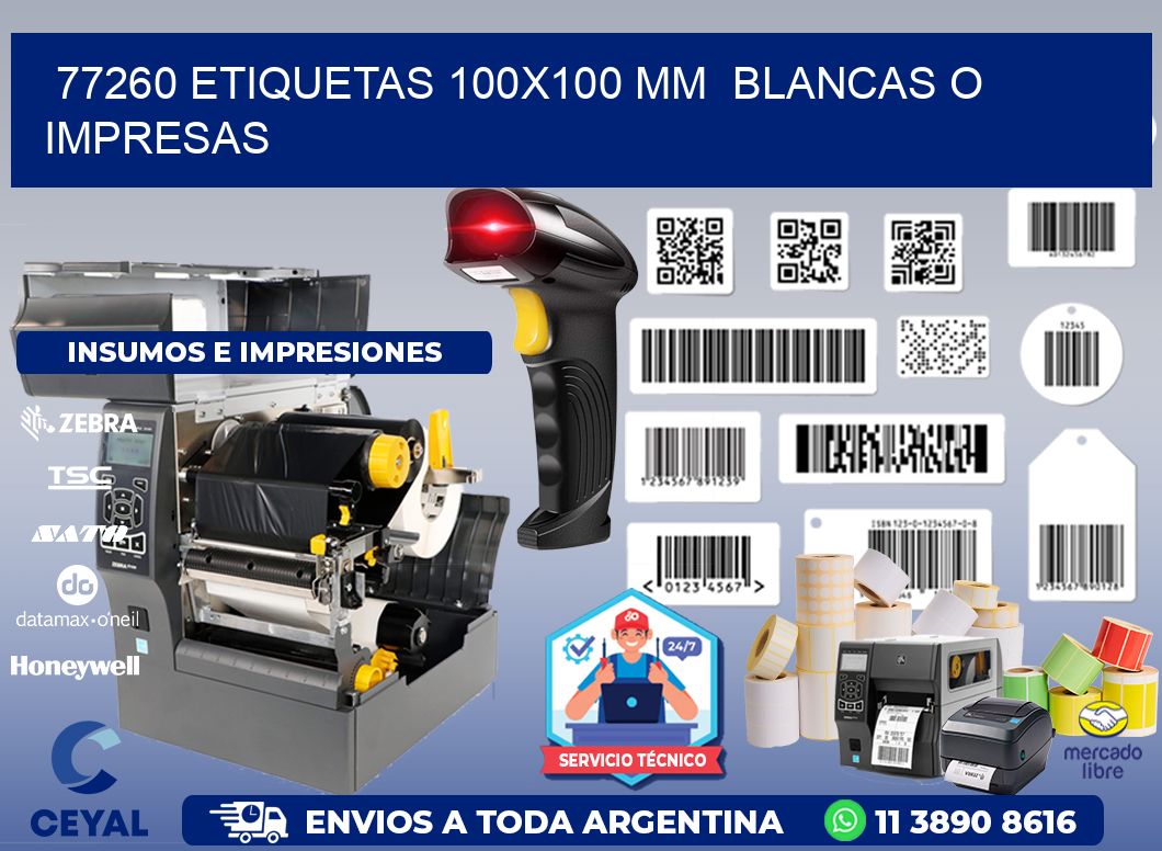77260 ETIQUETAS 100x100 mm BLANCAS O IMPRESAS