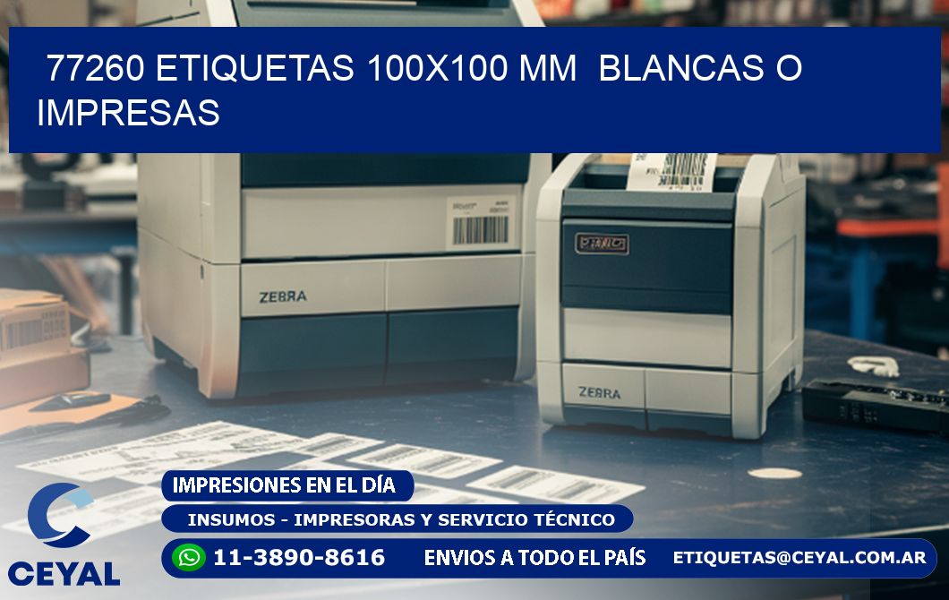 77260 ETIQUETAS 100x100 mm BLANCAS O IMPRESAS