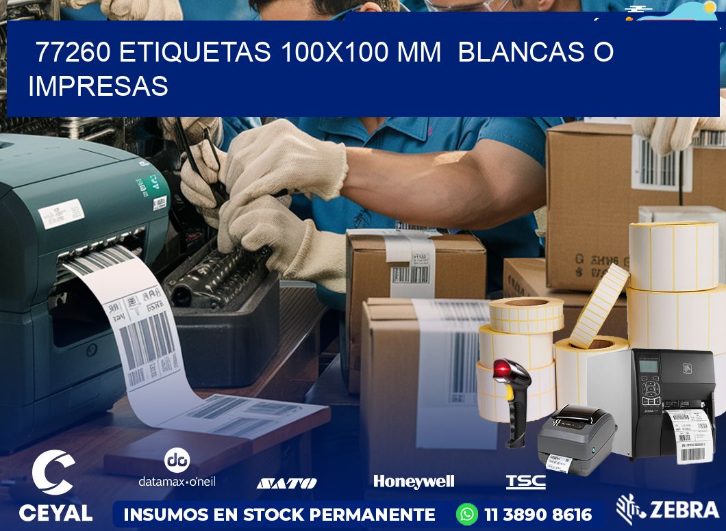 77260 ETIQUETAS 100×100 mm  BLANCAS O IMPRESAS