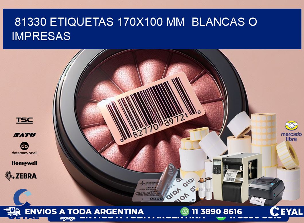 81330 ETIQUETAS 170×100 mm  BLANCAS O IMPRESAS