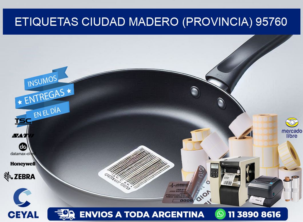 ETIQUETAS CIUDAD MADERO (PROVINCIA) 95760