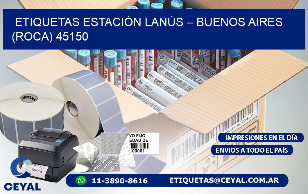 ETIQUETAS ESTACIÓN LANÚS – BUENOS AIRES (ROCA) 45150