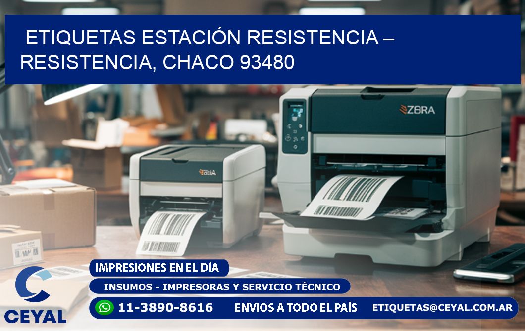 ETIQUETAS ESTACIÓN RESISTENCIA – RESISTENCIA, CHACO 93480