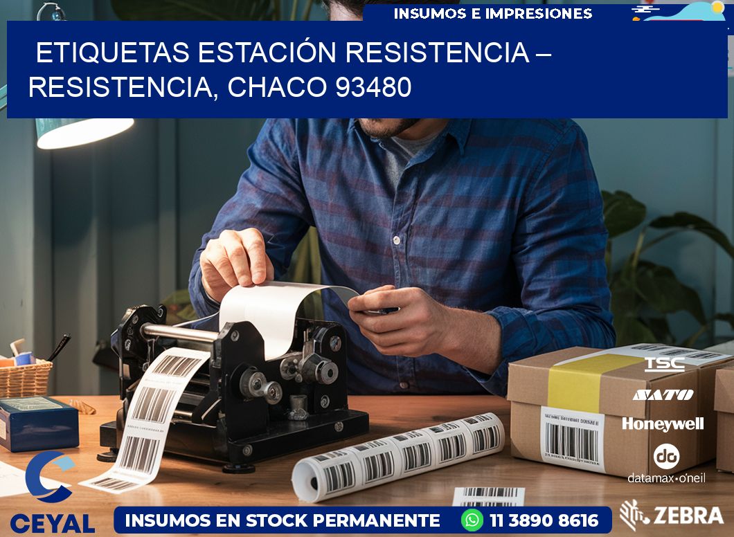 ETIQUETAS ESTACIÓN RESISTENCIA – RESISTENCIA, CHACO 93480