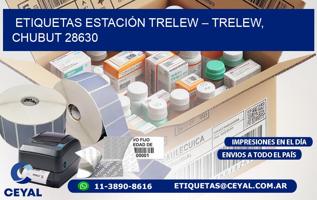 ETIQUETAS ESTACIÓN TRELEW – TRELEW, CHUBUT 28630