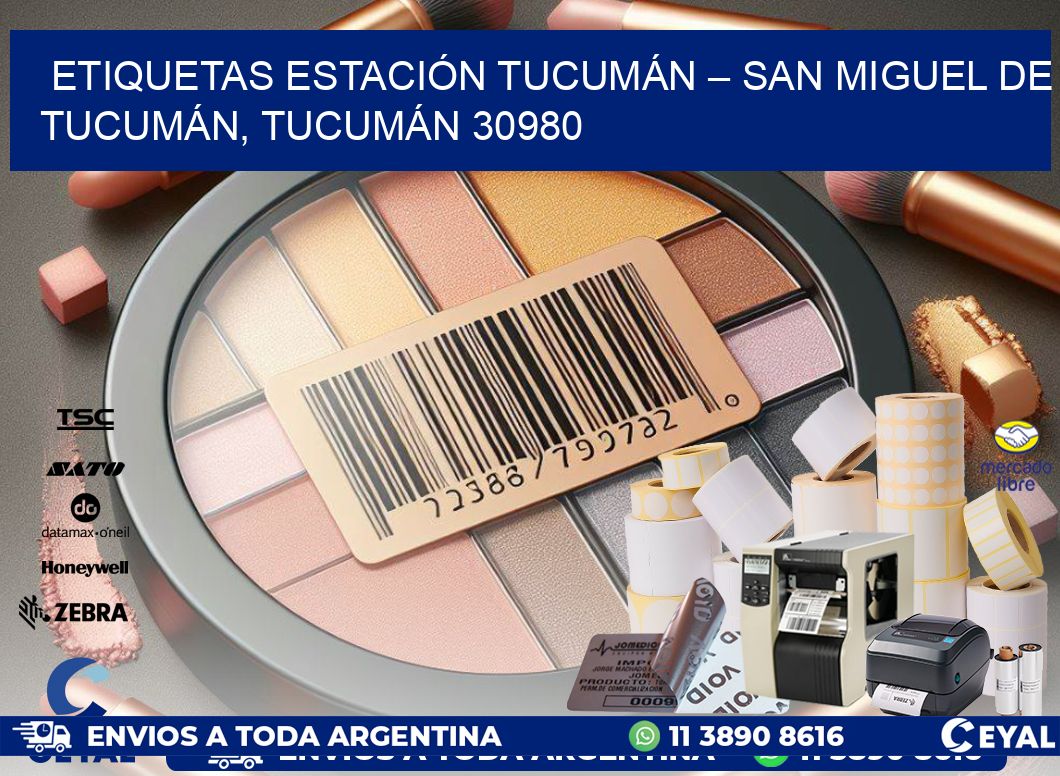 ETIQUETAS ESTACIÓN TUCUMÁN – SAN MIGUEL DE TUCUMÁN, TUCUMÁN 30980