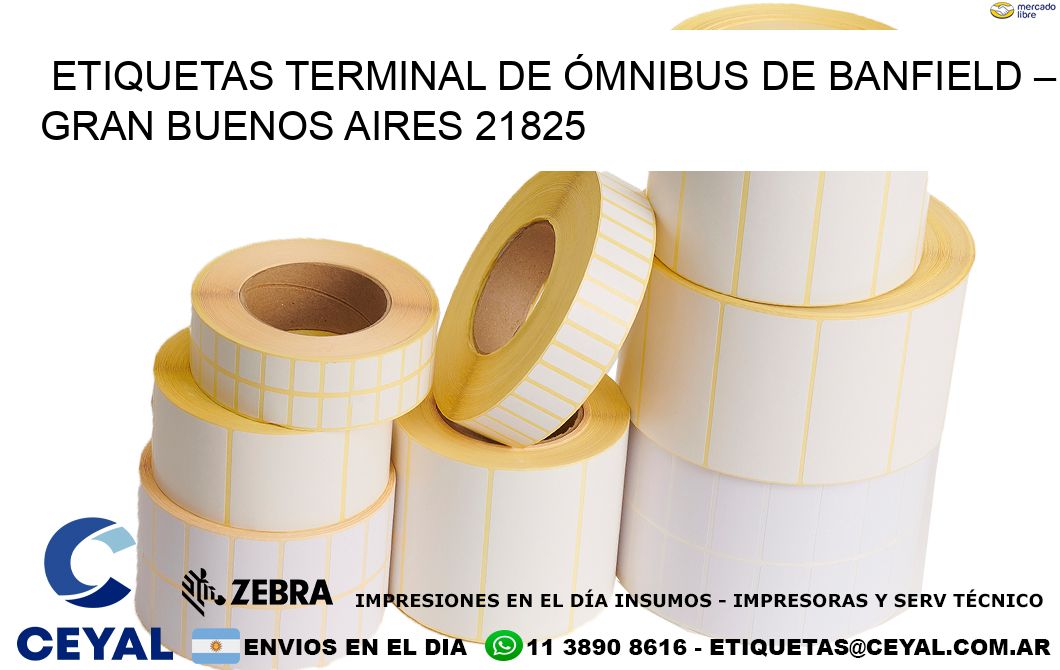 ETIQUETAS TERMINAL DE ÓMNIBUS DE BANFIELD – GRAN BUENOS AIRES 21825