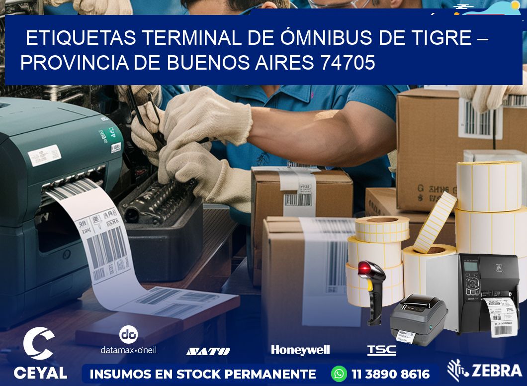 ETIQUETAS TERMINAL DE ÓMNIBUS DE TIGRE – PROVINCIA DE BUENOS AIRES 74705