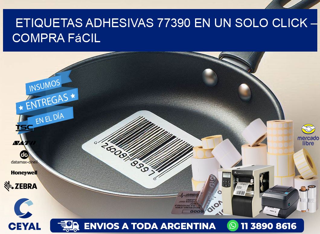 Etiquetas Adhesivas 77390 en un Solo Click – Compra Fácil