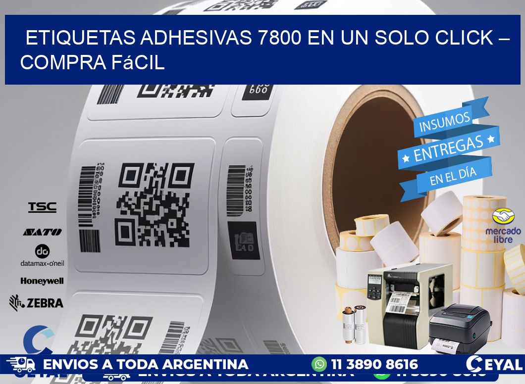 Etiquetas Adhesivas 7800 en un Solo Click – Compra Fácil